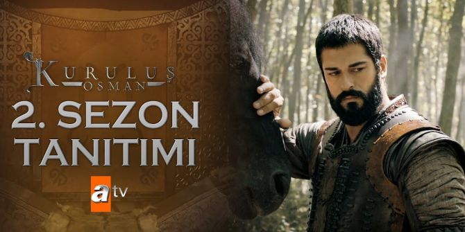 Kuruluş Osman 2. sezon tanıtım fragmanı yayınlandı | Osmanlı'nın temelleri atılıyor!