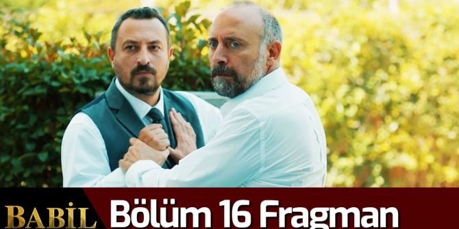 Babil 16. bölüm fragmanı yayınlandı | Eda Egemen'in aile olma teklifine ne diyecek?