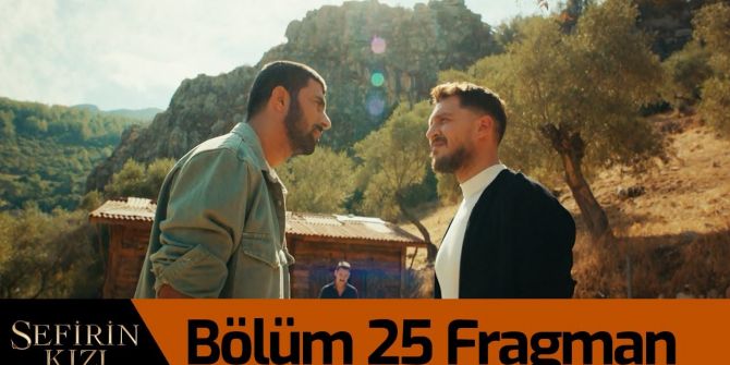 Sefirin Kızı 25. bölüm fragmanı yayınlandı | Nare ve Melek Muğla'dan gidecek mi?