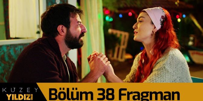 Kuzey Yıldızı İlk Aşk 38. bölüm fragmanı yayınlandı | Kuzey'in Bulut için planı ne?