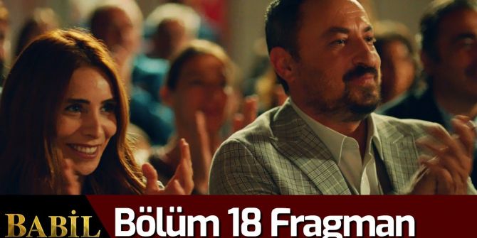 Babil 18. bölüm fragmanı yayınlandı | İrfan'ın Deniz'i alma planı ne?