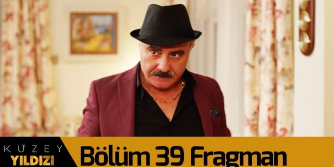 Kuzey Yıldızı İlk Aşk 39. bölüm fragmanı yayınlandı | Evliliğin önündeki yeni engel!