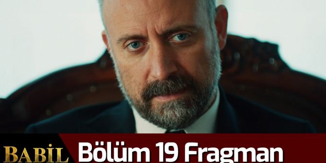 Babil 19. bölüm fragmanı yayınlandı | İrfan'ın galibiyeti!