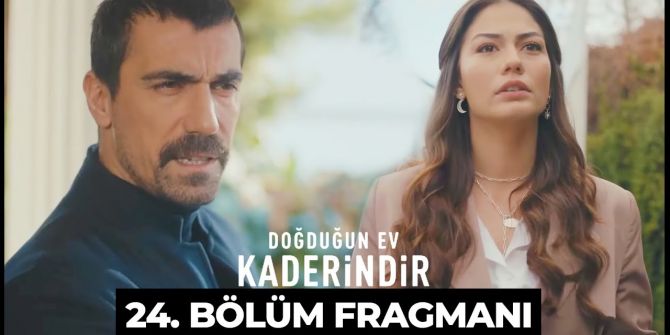 Doğduğun Ev Kaderindir 24. bölüm fragmanı yayınlandı! | Mehdi, Zeynep'i bulabilecek mi?