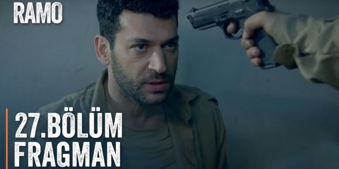 Ramo 27. bölüm fragmanı yayınlandı | Ramo'nun yeni hedefi ne olacak?