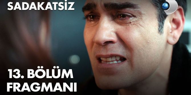 Sadakatsiz 13. bölüm fragmanı yayınlandı! Asya, Turgay ile evleniyor mu?