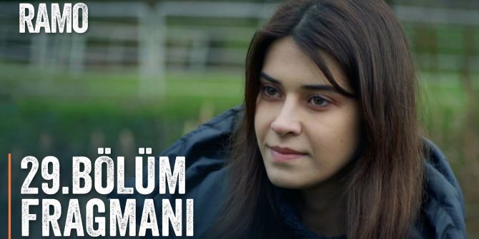 Ramo 29. bölüm fragmanı yayınlandı | Nehir'in intikam planı!