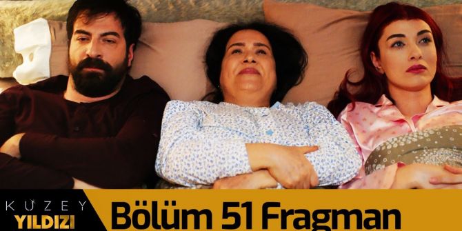 Kuzey Yıldızı İlk Aşk 51. bölüm fragmanı yayınlandı! | Bebek aileye mutluluk getiriyor!