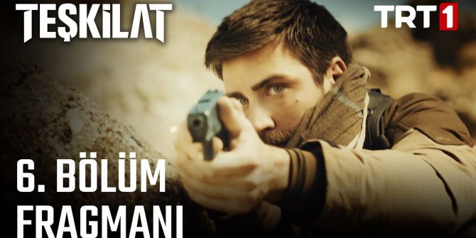 Teşkilat 6. bölüm fragmanı yayınlandı! Kuzey Irak'ta efsane takas operasyonu!