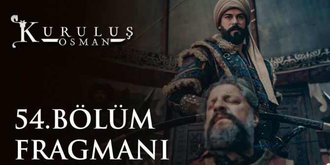 Kuruluş Osman 54. bölüm fragmanı yayınlandı! | Osman Bey, Dündar'ın ölüm emrini veriyor!