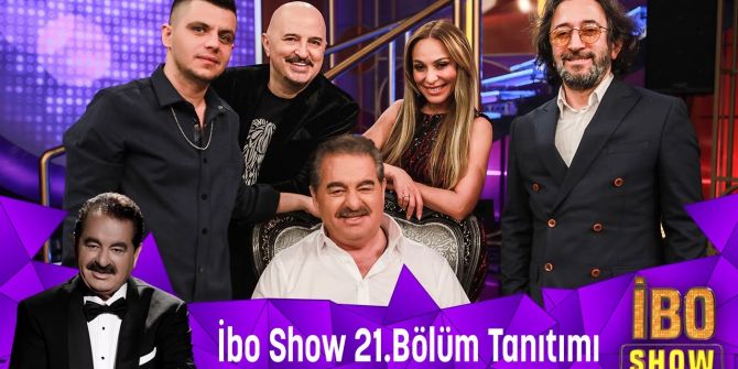 İbo Show 21. bölüm fragmanı yayınlandı! İbo Show 21. bölüm konukları belli oldu!