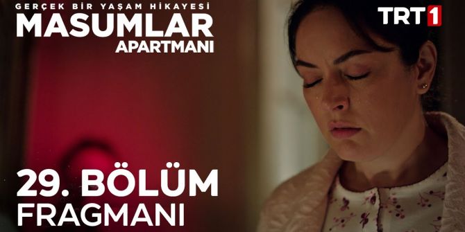 Masumlar Apartmanı 29. bölüm fragmanı yayınlandı! | Safiye'nin Naci özlemi!