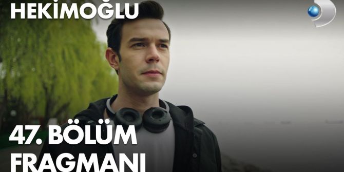 Hekimoğlu 47. bölüm fragmanı yayınlandı! | Emre'den şoke eden ayrılık!