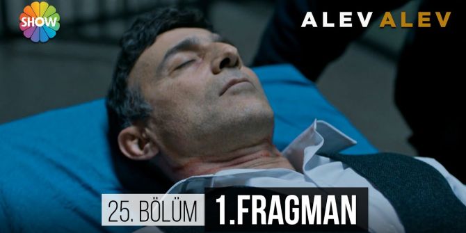 Alev Alev 25. bölüm fragmanı yayınlandı! | Çelebi'nin ölüm haberi geliyor!