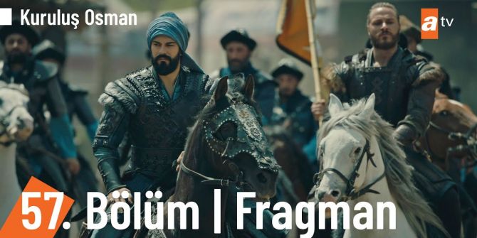 Kuruluş Osman 57. bölüm fragmanı yayınlandı! | Osman Bey'in büyük oyunu!