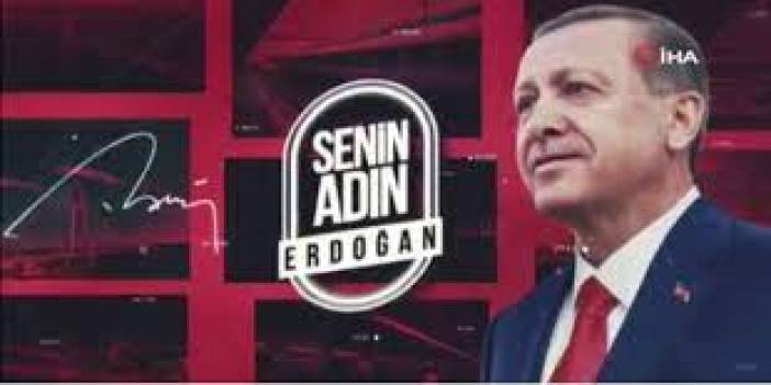 ‘Senin Adın Erdoğan’ videosu